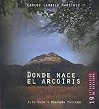 DONDE NACE EL ARCO IRIS