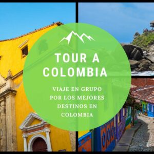TOUR-A-COLOMBIA-–-VIAJE-EN-GRUPO-POR-LOS-MEJORES-DESTINOS-EN-COLOMBIA