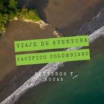 viaje-de-aventura-pacifico-colombiano-playas-nuqui