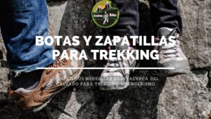Botas y Zapatillas para Trekking