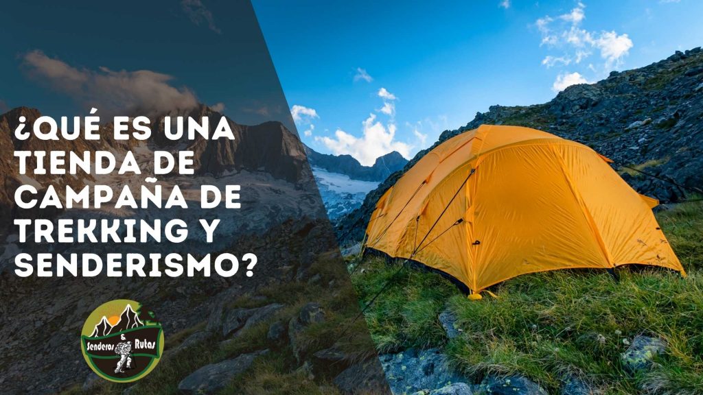 ¿Qué es una tienda de campaña de trekking y senderismo?