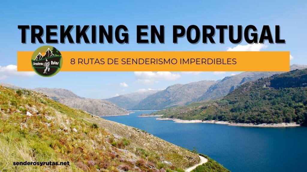 Trekking en Portugal - 8 rutas de senderismo imperdibles