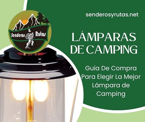 Guía de compra para elegir la mejor lampara de camping