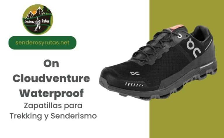 Tienda Senderos y Rutas: On Cloudventura waterproof zapatillas para trekking y senderismo impereables